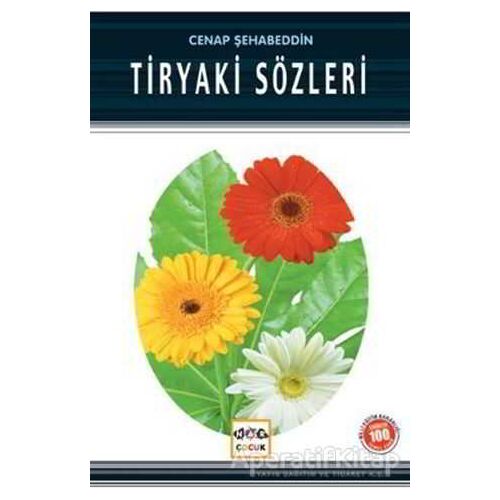 Tiryaki Sözleri (Milli Eğitim Bakanlığı İlköğretim 100 Temel Eser)