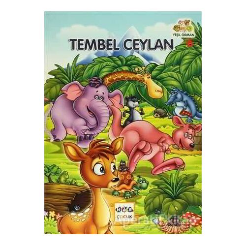 Yeşil Orman - 6 Tembel Ceylan - Muhammed Kasımi - Nar Yayınları