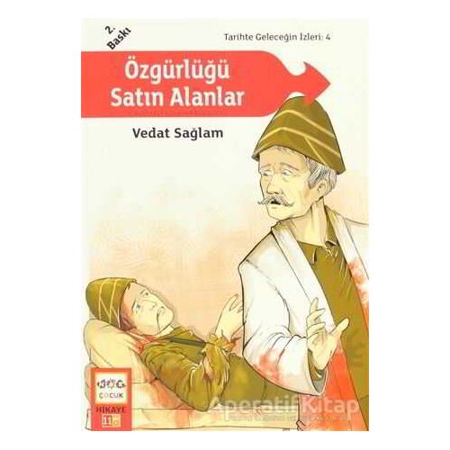 Özgürlüğü Satın Alanlar - Vedat Sağlam - Nar Yayınları