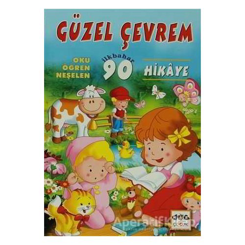 Güzel Çevrem - Oku Öğren Neşelen - Şevki Halid - Nar Yayınları