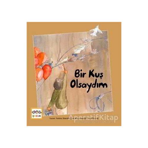 Bir Kuş Olsaydım - Fatima Sharafeddine - Nar Yayınları