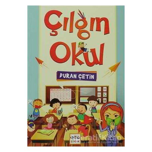 Çılgın Okul - Duran Çetin - Nar Yayınları