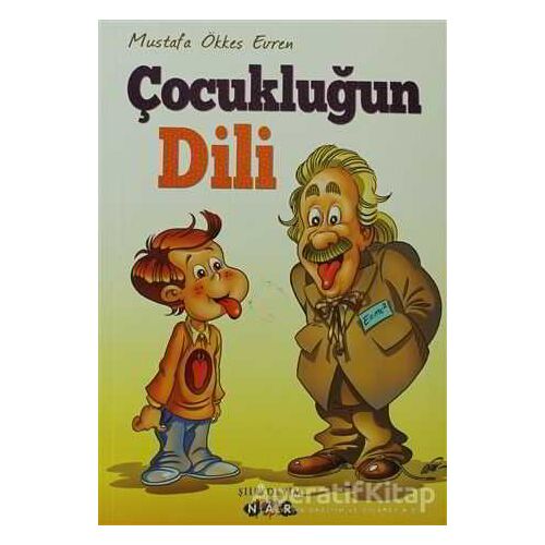 Çocukluğun Dili - Mustafa Ökkeş Evren - Nar Yayınları