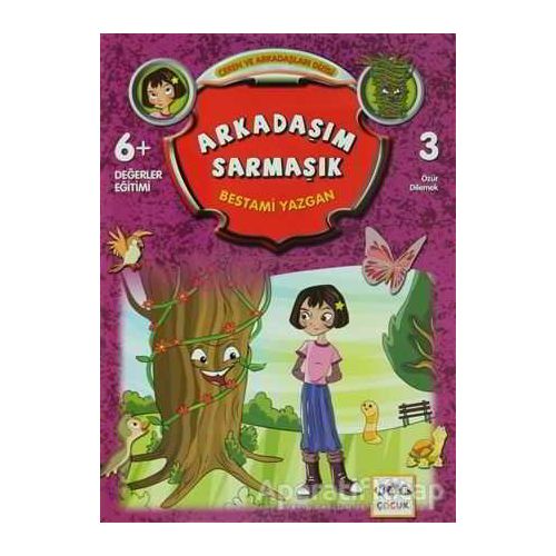 Arkadaşım Sarmaşık - Bestami Yazgan - Nar Yayınları