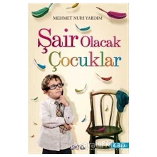 Şair Olacak Çocuklar - Mehmet Nuri Yardım - Nar Yayınları