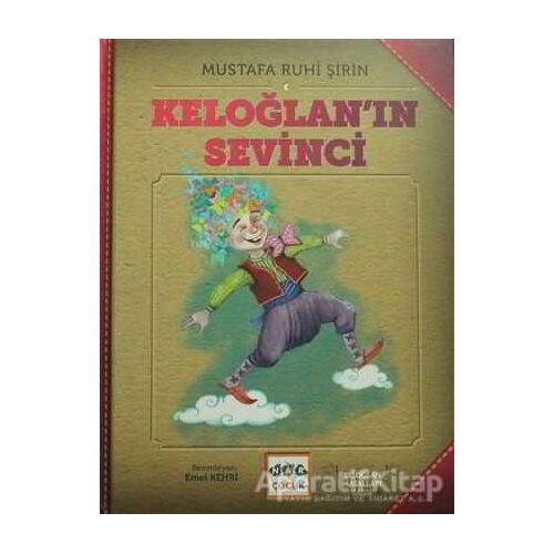 Keloğlanın Sevinci - Mustafa Ruhi Şirin - Nar Yayınları