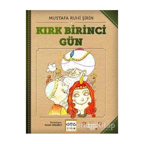 Kırk Birinci Gün - Mustafa Ruhi Şirin - Nar Yayınları