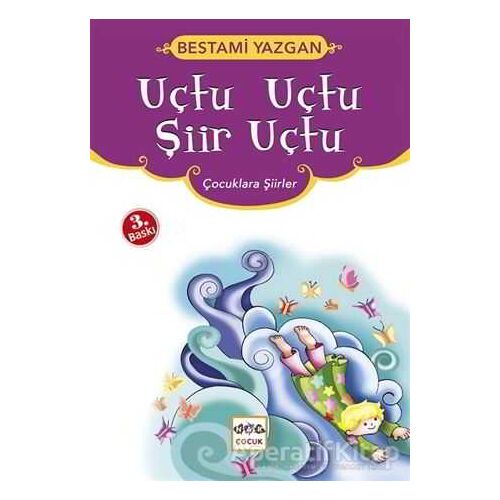 Uçtu Uçtu Şiir Uçtu - Bestami Yazgan - Nar Yayınları