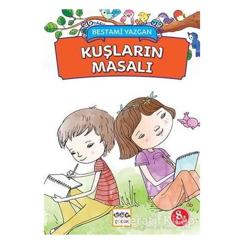 Kuşların Masalı - Bestami Yazgan - Nar Yayınları