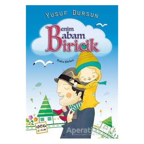 Benim Babam Biricik - Yusuf Dursun - Nar Yayınları