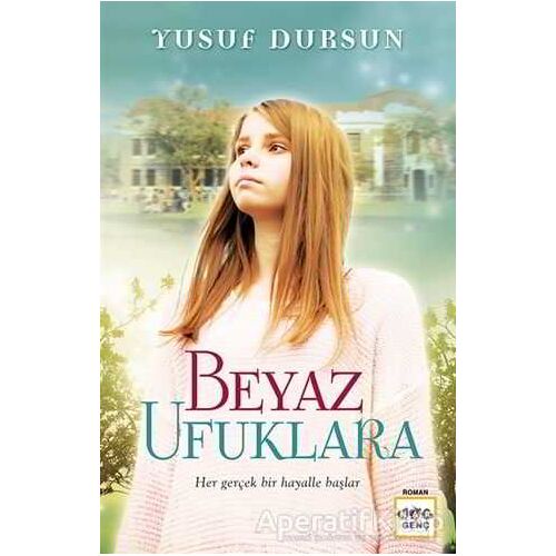 Beyaz Ufuklara - Yusuf Dursun - Nar Yayınları