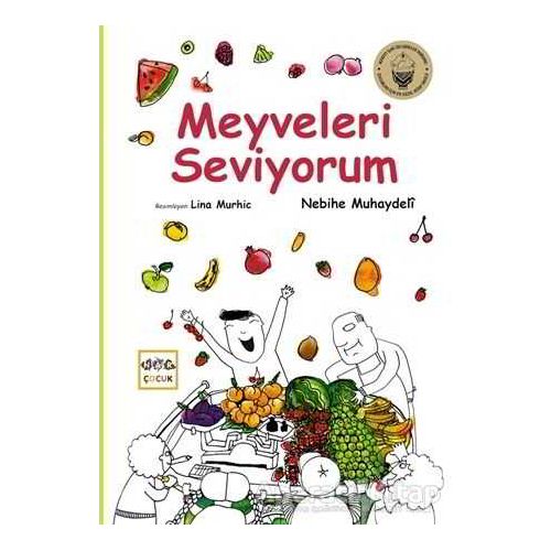 Meyveleri Seviyorum - Nebihe Muhaydeli - Nar Yayınları