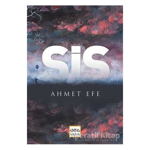 Sis - Ahmet Efe - Nar Yayınları