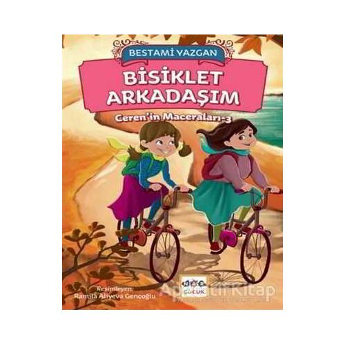 Bisiklet Arkadaşım - Cerenin Maceraları 3 - Bestami Yazgan - Nar Yayınları