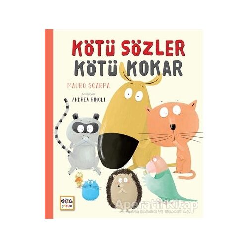 Kötü Sözler Kötü Kokar - Mauro Scarpa - Nar Yayınları