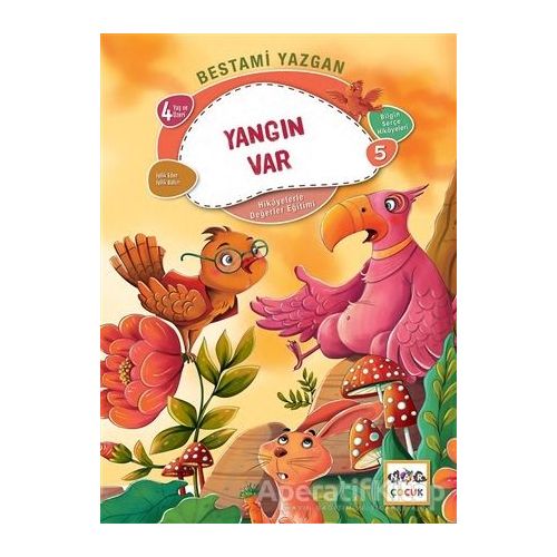 Yangın Var - Bilgin Serçe Hikayeleri 5 - Bestami Yazgan - Nar Yayınları