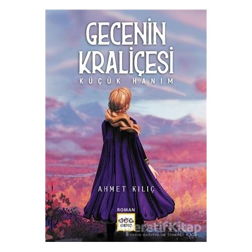 Gecenin Kraliçesi - Ahmet Kılıç - Nar Yayınları