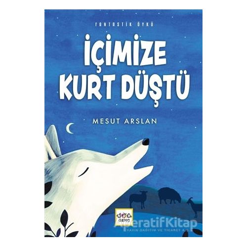 İçimize Kurt Düştü - Mesut Arslan - Nar Yayınları