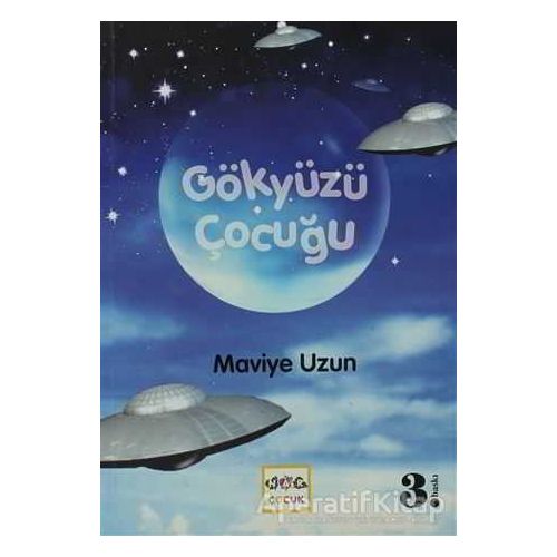 Gökyüzü Çocuğu - Maviye Uzun - Nar Yayınları