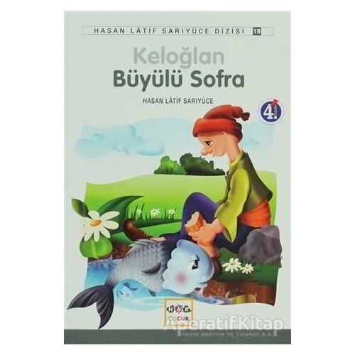 Keloğlan Büyülü Sofra - Hasan Latif Sarıyüce - Nar Yayınları