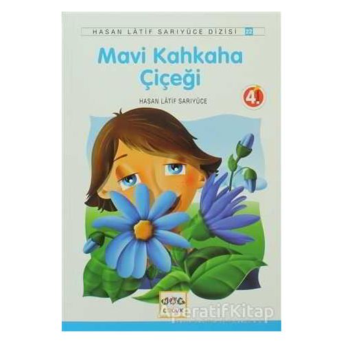 Mavi Kahkaha Çiçeği - Hasan Latif Sarıyüce - Nar Yayınları