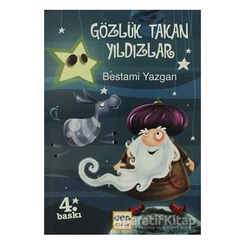 Gözlük Takan Yıldızlar - Bestami Yazgan - Nar Yayınları