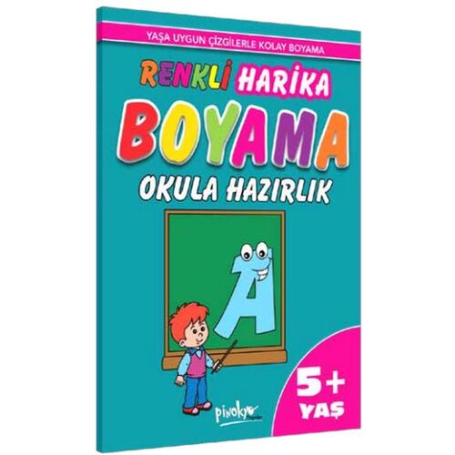 Renkli Harika Boyama Okula Hazırlık 5+ Yaş - Kolektif - Pinokyo Yayınları
