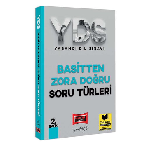 Yargı YDS Basitten Zora Doğru Soru Türleri 2. Baskı