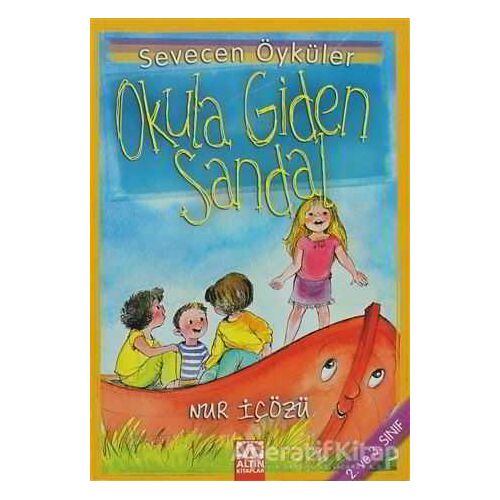 Okula Giden Sandal - Nur İçözü - Altın Kitaplar