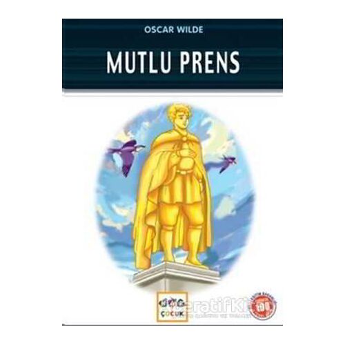 Mutlu Prens (Milli Eğitim Bakanlığı İlköğretim 100 Temel Eser) - Oscar Wilde - Nar Yayınları