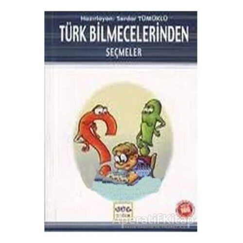 Türk Bilmecelerinden Seçmeler (Milli Eğitim Bakanlığı İlköğretim 100 Temel Eser)