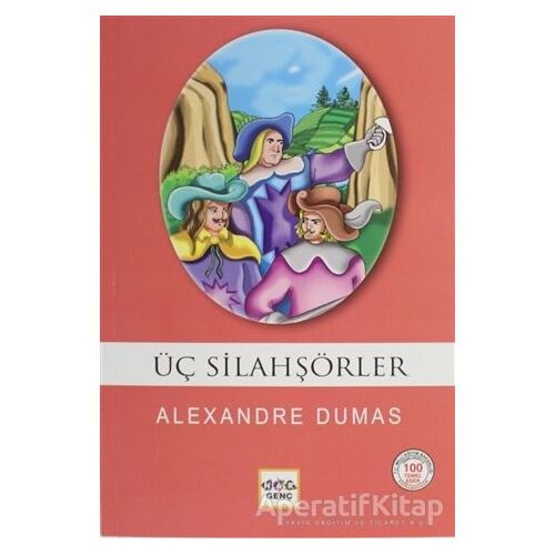 Üç Silahşörler (Milli Eğitim Bakanlığı İlköğretim 100 Temel Eser) - Alexandre Dumas - Nar Yayınları