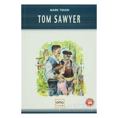Tom Sawyer (Milli Eğitim Bakanlığı İlköğretim 100 Temel Eser) - Mark Twain - Nar Yayınları