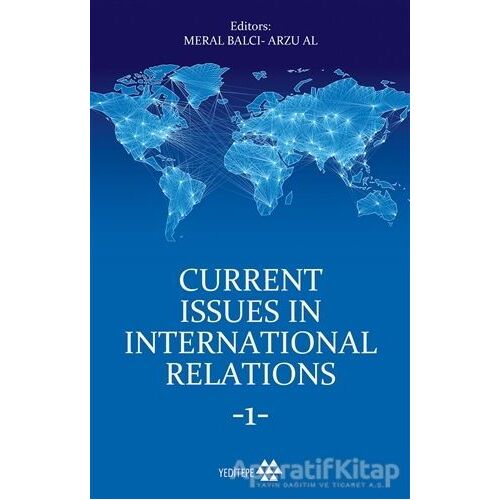 Current Issues in International Relations 1 - Arzu Al - Yeditepe Yayınevi