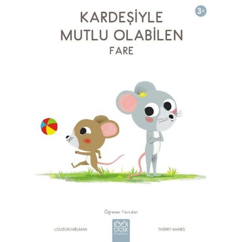 Kardeşiyle Mutlu Olabilen Fare - Louison Nielman - 1001 Çiçek Kitaplar