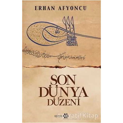 Son Dünya Düzeni - Erhan Afyoncu - Yeditepe Yayınevi