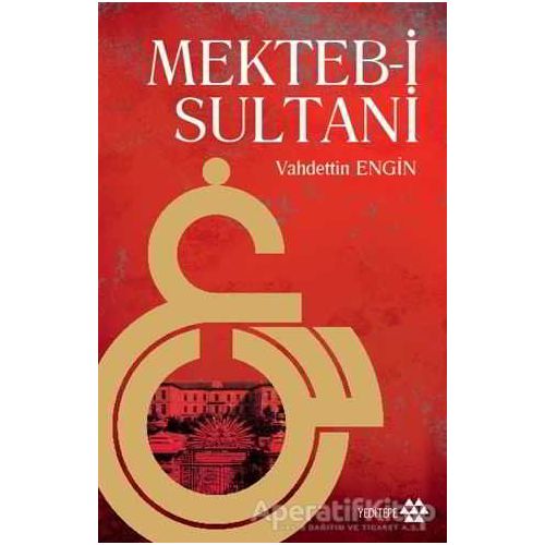 Mekteb-i Sultani - Vahdettin Engin - Yeditepe Yayınevi