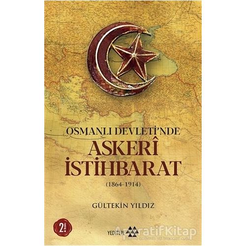 Osmanlı Devletinde Askeri İstihbarat - Gültekin Yıldız - Yeditepe Yayınevi