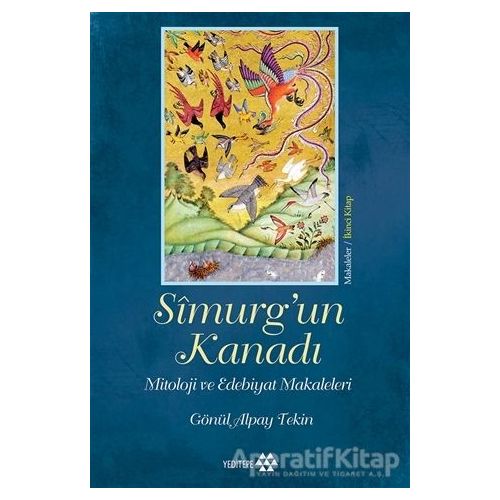 Simurg’un Kanadı - Gönül Alpay Tekin - Yeditepe Yayınevi