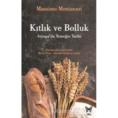 Kıtlık ve Bolluk - Massimo Montanari - Nika Yayınevi