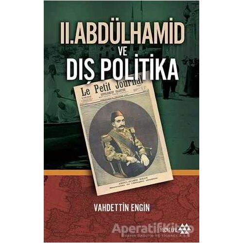 2. Abdülhamid ve Dış Politika - Vahdettin Engin - Yeditepe Yayınevi