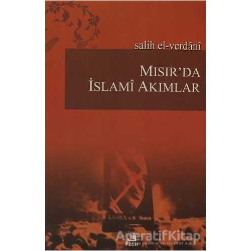 Mısır’da İslami Akımlar - Salih El-Verdani - Fecr Yayınları