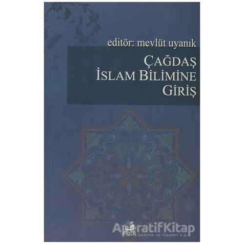 Çağdaş İslam Bilimine Giriş - Kolektif - Fecr Yayınları