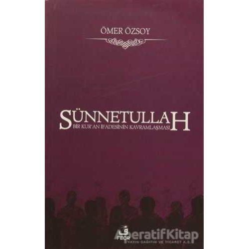 Sünnetullah - Ömer Özsoy - Fecr Yayınları