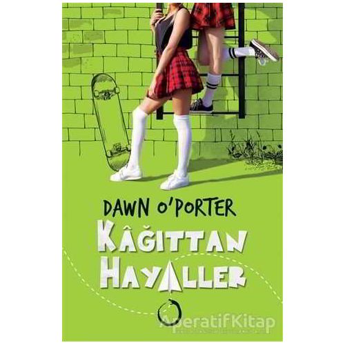 Kağıttan Hayaller - Dawn O’Porter - Novella Dinamik