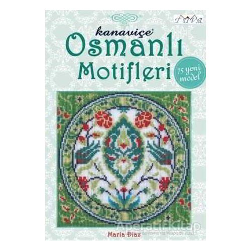Kanaviçe Osmanlı Motifleri - Maria Diaz - Tuva Yayıncılık