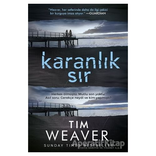 Karanlık Sır - Tim Weaver - Ephesus Yayınları