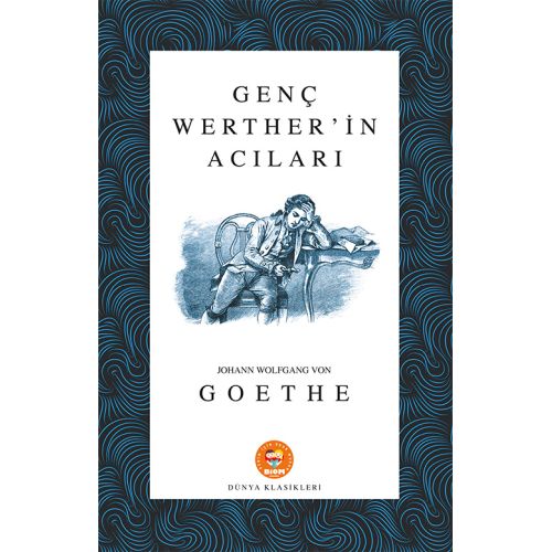 Genç Werter in Acıları - Goethe - Biom (Dünya Klasikleri)