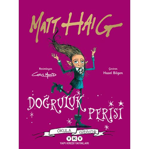 Doğruluk Perisi Okula Gidiyor - Matt Haig - Yapı Kredi Yayınları