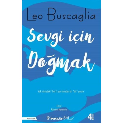 Sevgi İçin Doğmak - Leo Buscaglia - İnkılap Kitabevi